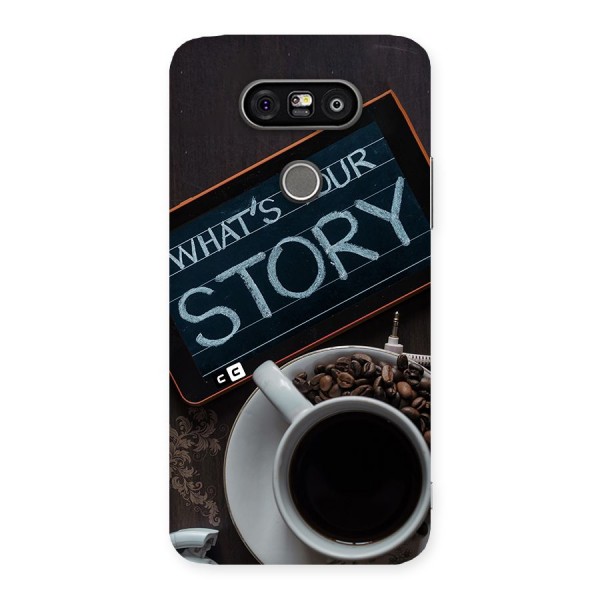 Whats Your Story Back Case for LG G5