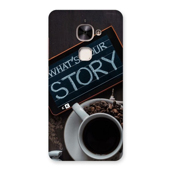 Whats Your Story Back Case for Le 2