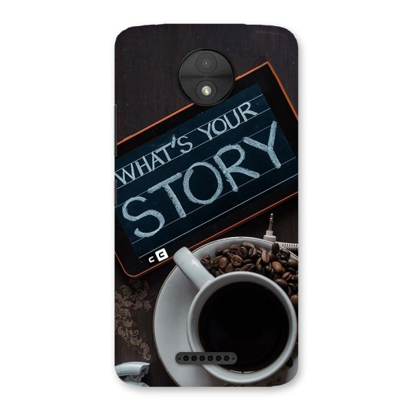 Whats Your Story Back Case for Moto C