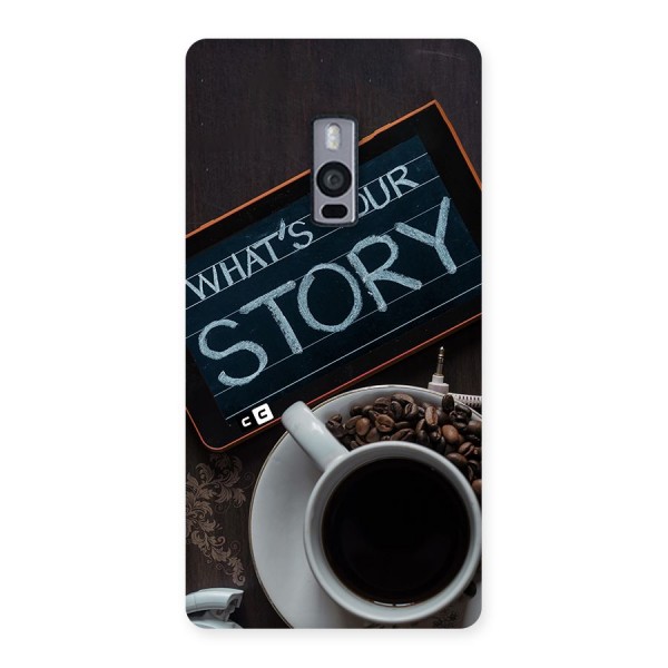Whats Your Story Back Case for OnePlus 2