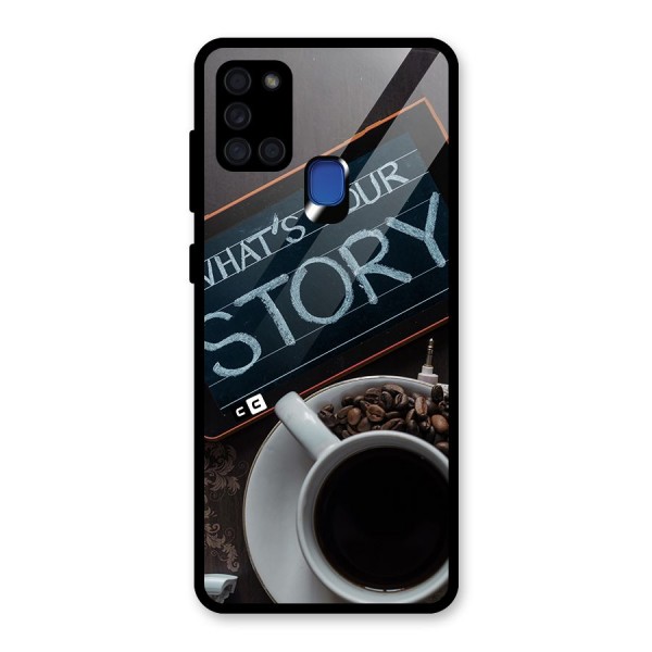 Whats Your Story Glass Back Case for Galaxy A21s