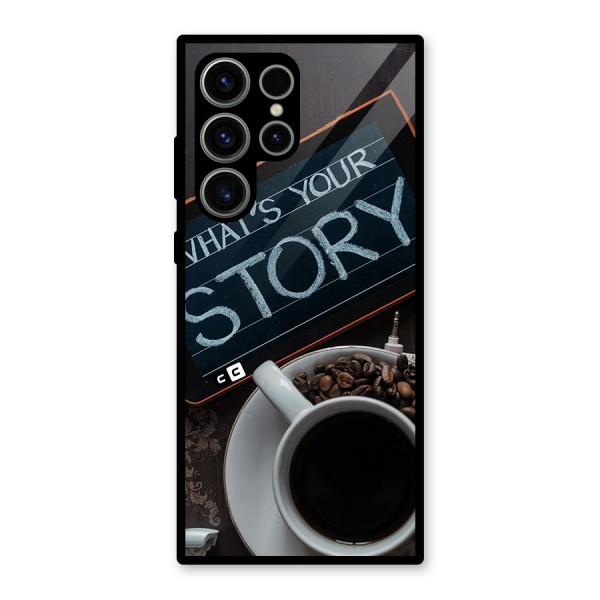 Whats Your Story Glass Back Case for Galaxy S23 Ultra