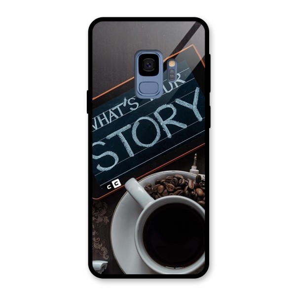 Whats Your Story Glass Back Case for Galaxy S9