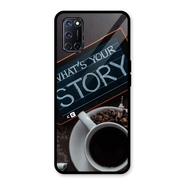 Whats Your Story Glass Back Case for Oppo A52