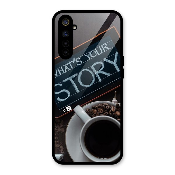 Whats Your Story Glass Back Case for Realme 6