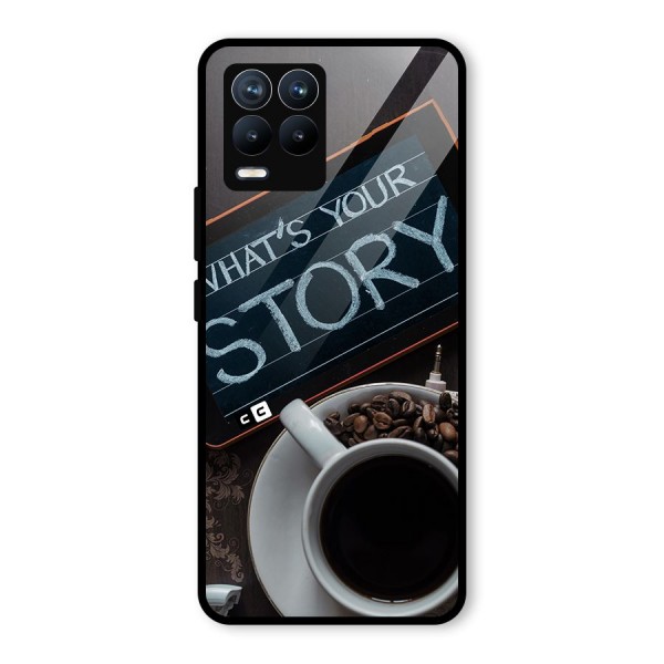 Whats Your Story Glass Back Case for Realme 8