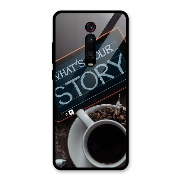 Whats Your Story Glass Back Case for Redmi K20