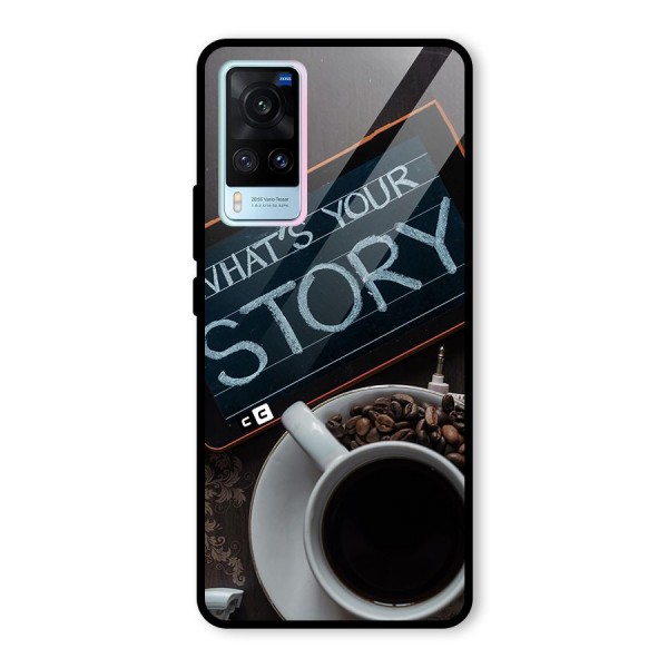 Whats Your Story Glass Back Case for Vivo X60