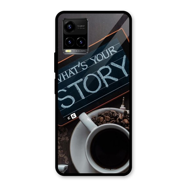 Whats Your Story Glass Back Case for Vivo Y21A