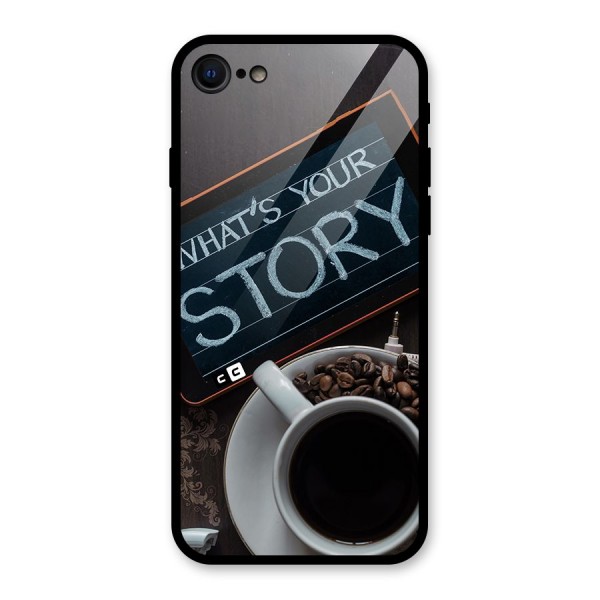 Whats Your Story Glass Back Case for iPhone 8