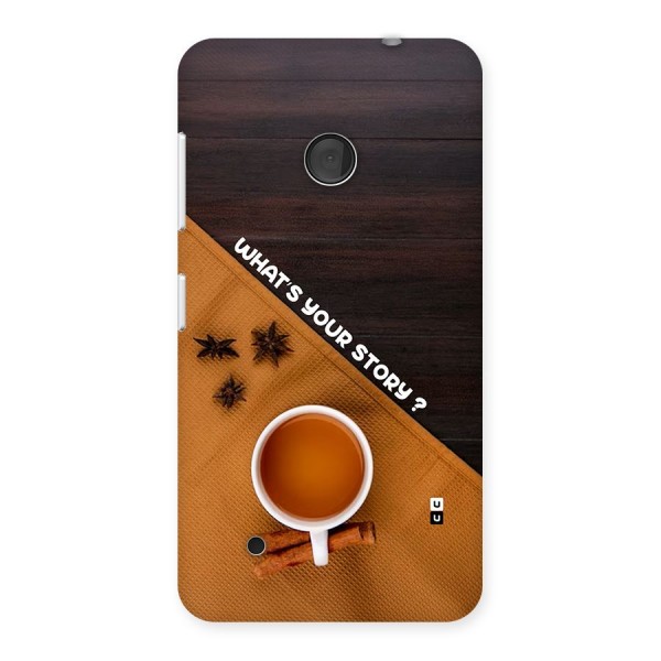 Whats Your Tea Story Back Case for Lumia 530