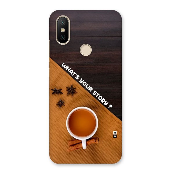 Whats Your Tea Story Back Case for Mi A2