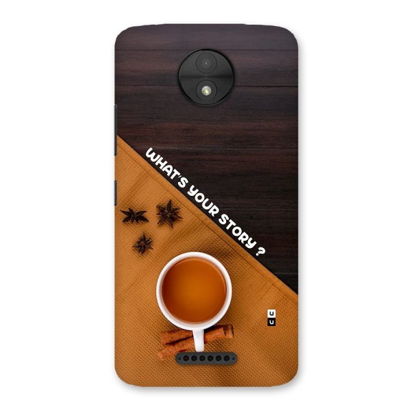 Whats Your Tea Story Back Case for Moto C