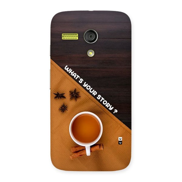 Whats Your Tea Story Back Case for Moto G