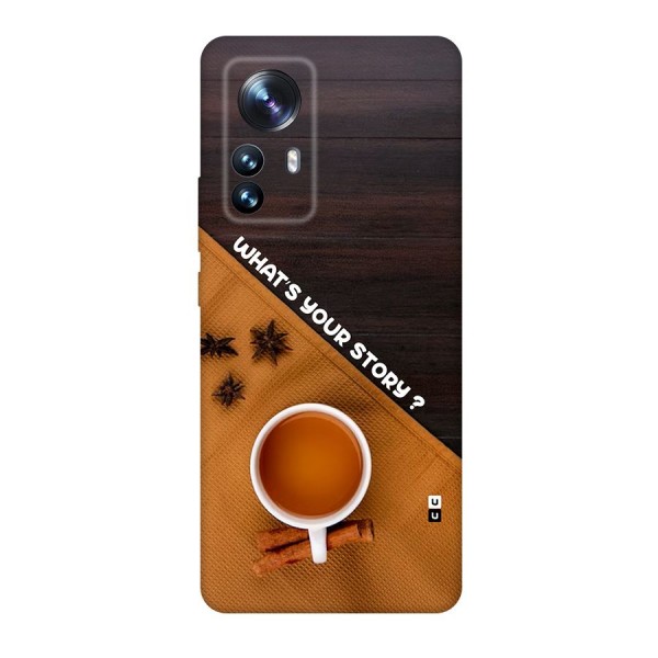 Whats Your Tea Story Back Case for Xiaomi 12 Pro