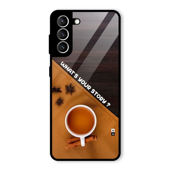 Whats Your Tea Story Glass Back Case for Galaxy S21 5G