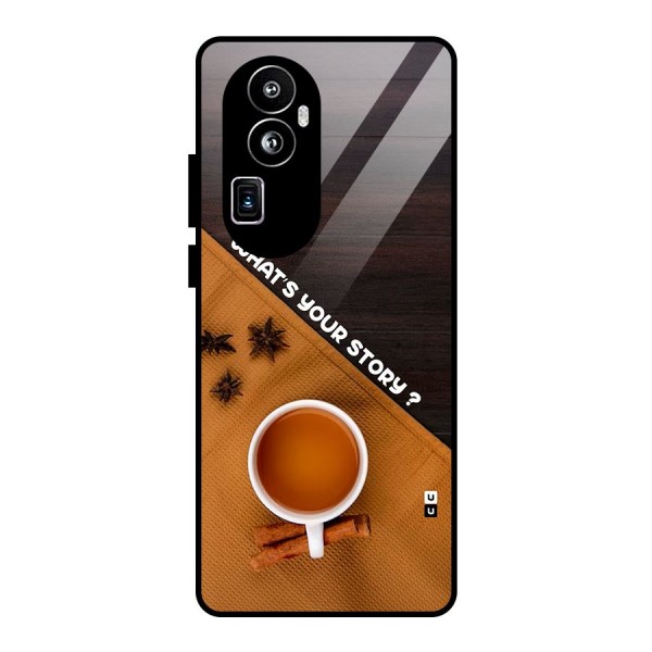 Whats Your Tea Story Glass Back Case for Oppo Reno10 Pro Plus