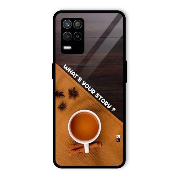 Whats Your Tea Story Glass Back Case for Realme 8s 5G