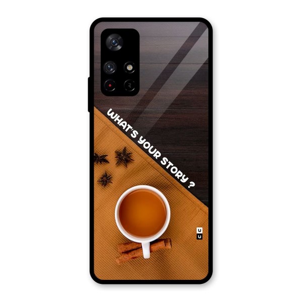 Whats Your Tea Story Glass Back Case for Redmi Note 11T 5G