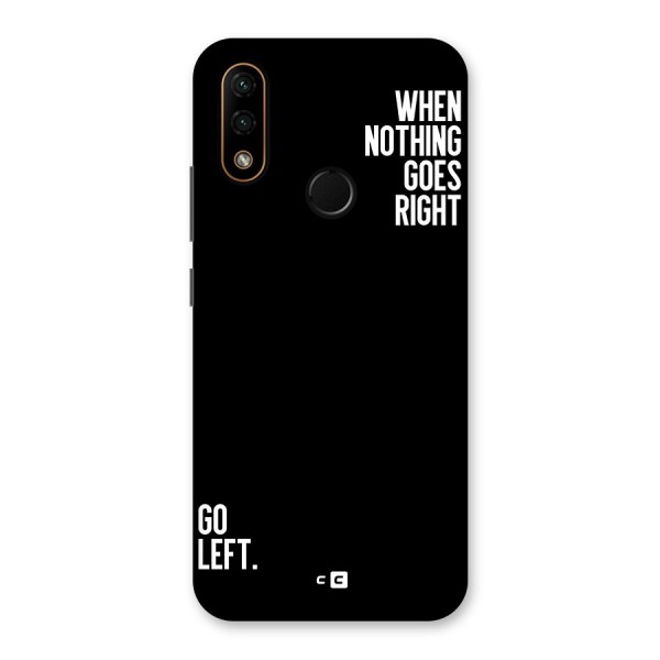 When Nothing Goes Right Back Case for Lenovo A6 Note