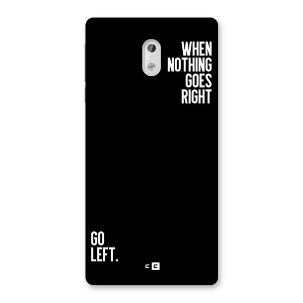 When Nothing Goes Right Back Case for Nokia 3