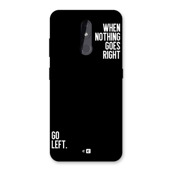 When Nothing Goes Right Back Case for Nokia 3.2