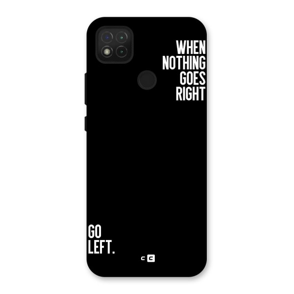 When Nothing Goes Right Back Case for Redmi 9 Activ
