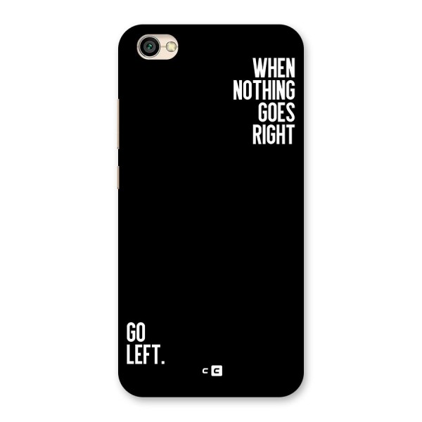 When Nothing Goes Right Back Case for Redmi Y1 Lite