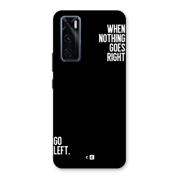 When Nothing Goes Right Back Case for Vivo V20 SE