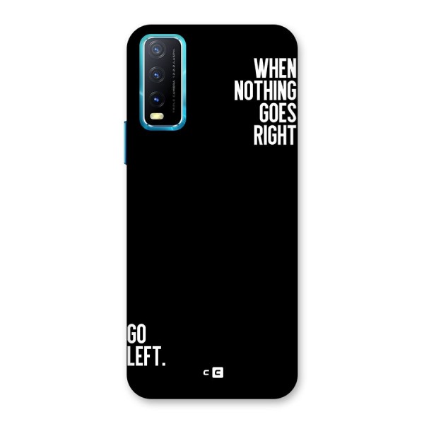 When Nothing Goes Right Back Case for Vivo Y12s