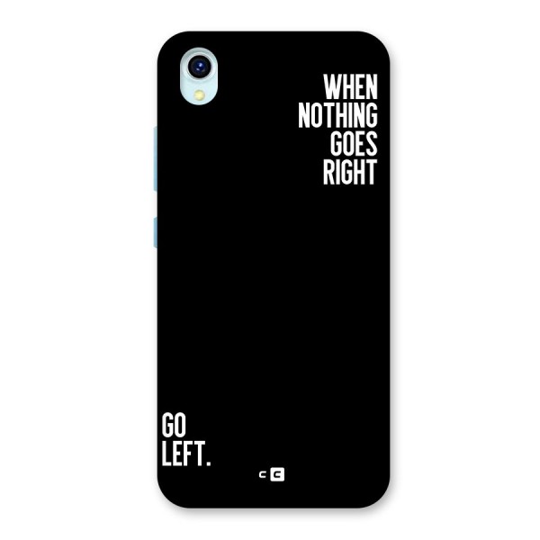 When Nothing Goes Right Back Case for Vivo Y1s