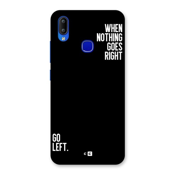 When Nothing Goes Right Back Case for Vivo Y91