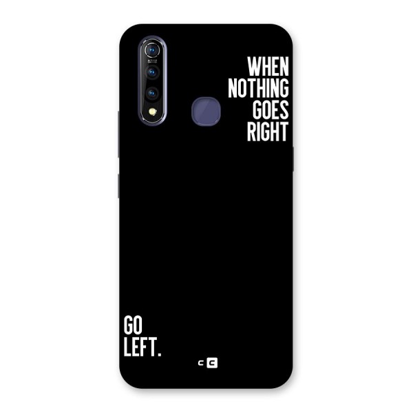 When Nothing Goes Right Back Case for Vivo Z1 Pro