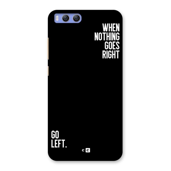 When Nothing Goes Right Back Case for Xiaomi Mi 6