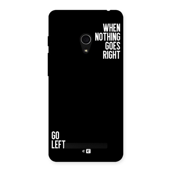 When Nothing Goes Right Back Case for Zenfone 5