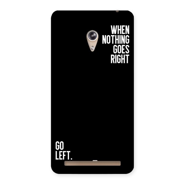 When Nothing Goes Right Back Case for Zenfone 6