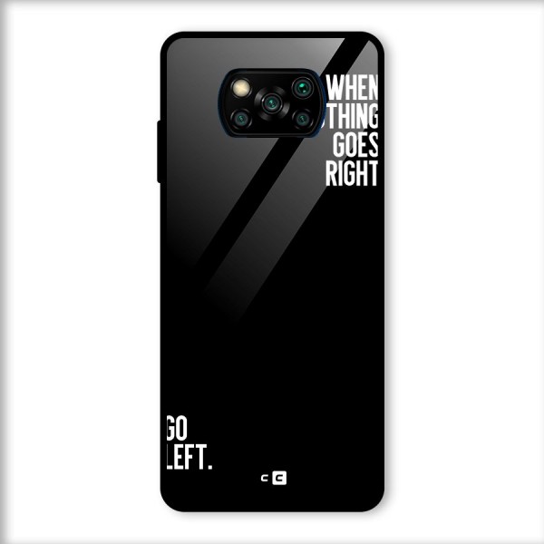 When Nothing Goes Right Glass Back Case for Poco X3