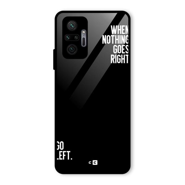 When Nothing Goes Right Glass Back Case for Redmi Note 10 Pro