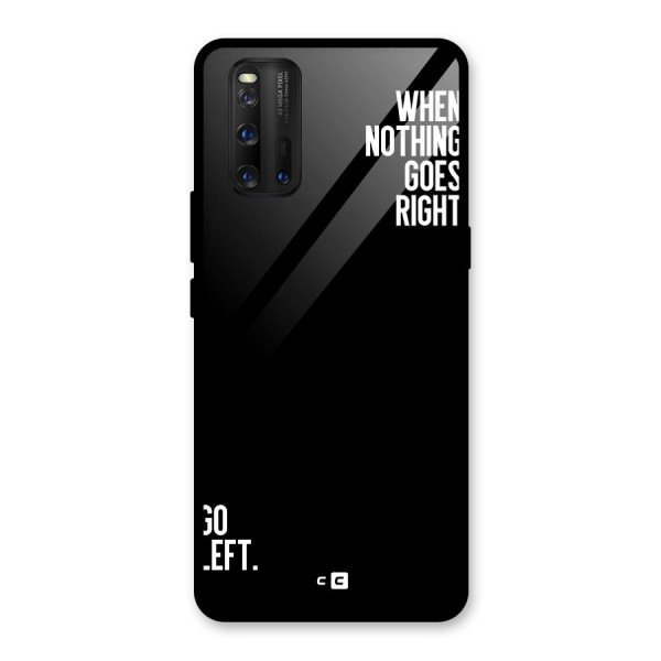 When Nothing Goes Right Glass Back Case for Vivo iQOO 3