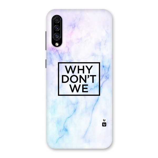 Why Dont We Back Case for Galaxy A30s