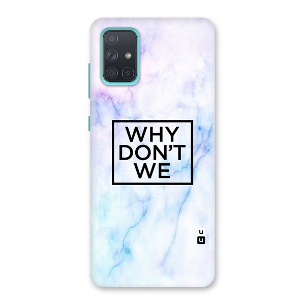 Why Dont We Back Case for Galaxy A71