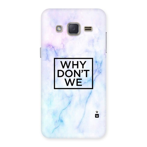 Why Dont We Back Case for Galaxy J2