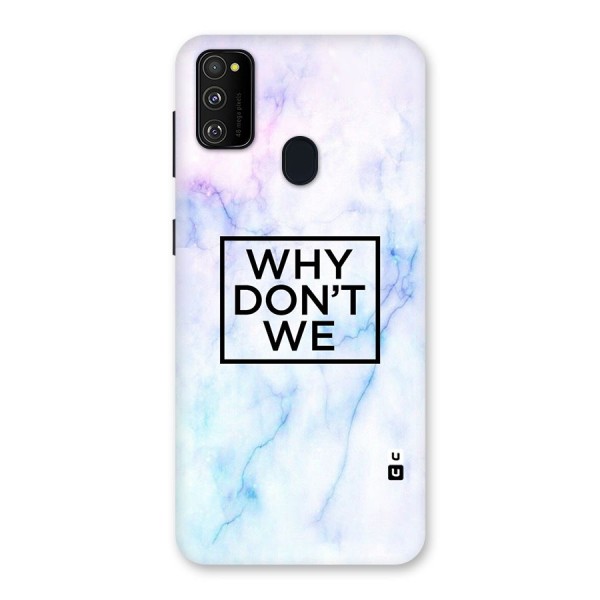 Why Dont We Back Case for Galaxy M21