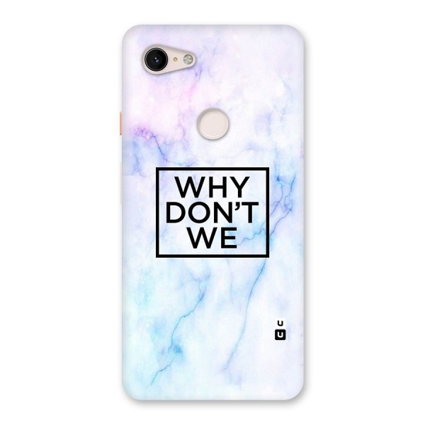 Why Dont We Back Case for Google Pixel 3 XL