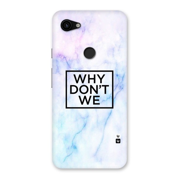 Why Dont We Back Case for Google Pixel 3a XL