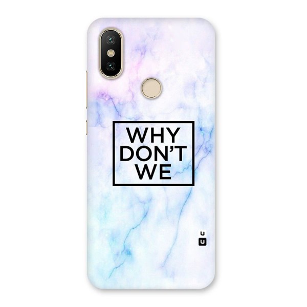 Why Dont We Back Case for Mi A2