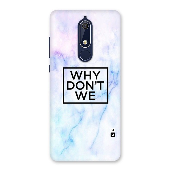 Why Dont We Back Case for Nokia 5.1