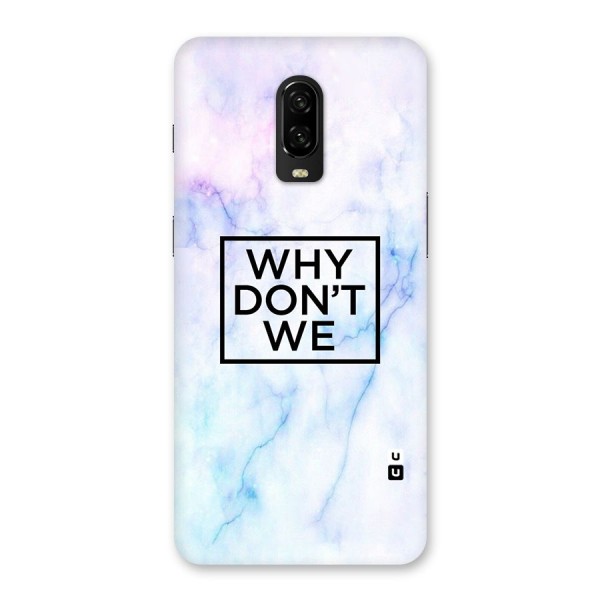 Why Dont We Back Case for OnePlus 6T