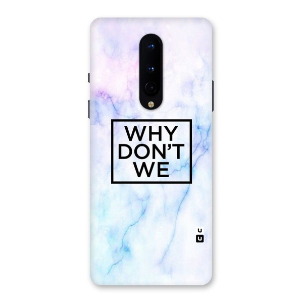 Why Dont We Back Case for OnePlus 8