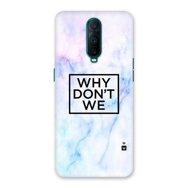 Why Dont We Back Case for Oppo R17 Pro